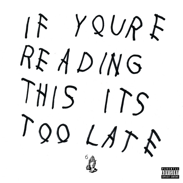 If You're Reading This It's Too Late par Drake